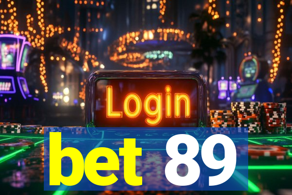 bet 89